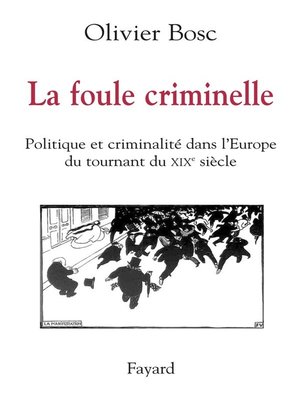 cover image of La foule criminelle